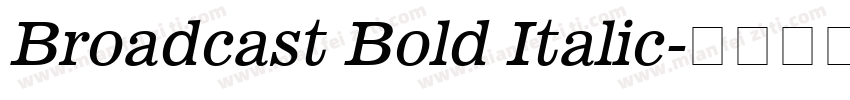 Broadcast Bold Italic字体转换